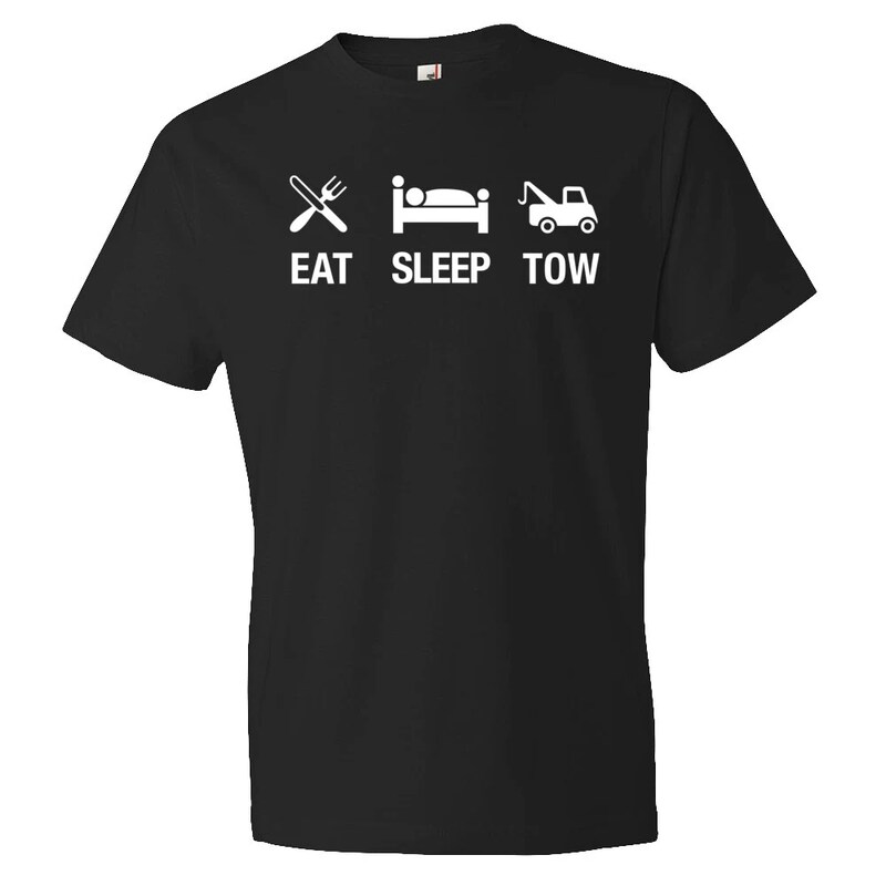 Eat Sleep Tow. Tow Shirt. Tow Truck Driver. Trucking Shirt. Towing Shirt. Tow Gift. Towing Gift. Tow Truck Tee